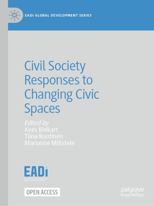 Title details for Civil Society Responses to Changing Civic Spaces by Kees Biekart - Available